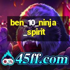 Ben 10 Ninja